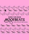 When You Hear Hoofbeats