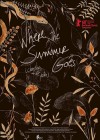 Where the Summer Goes (chapters on youth) Where the Summer Goes (chapters on youth)