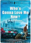 Who's Gonna Love Me Now?