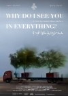 why-do-i-see-you-in-everything.jpg
