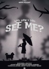Why Don't You See Me?